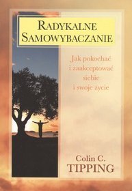 Radykalne samowybaczanie