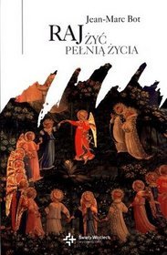 Raj - żyć pełnią życia