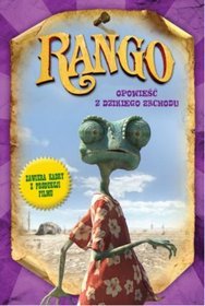 Rango. Opowieść z Dzikiego Zachodu