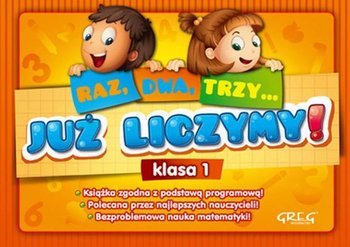 Raz dwa trzy. Juz liczymy. Klasa 1