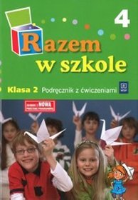 Razem w szkole - podręcznik z ćwiczeniami, część 4, klasa 2, szkoła podstawowa