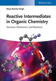 Reactive Intermediates in Organic Chemistry