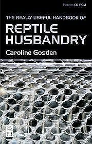 Really Useful Handbook of Reptile Husbandry 2e