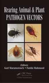 Rearing Animal and Plant Pathogen Vectors