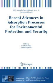 Recent Advances in Adsorption Processes for Environmental Protection and Security