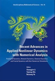 Recent Advances in Applied Nonlinear Dynamics with Numerical Analysis