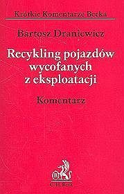 EBOOK Recykling pojazdów wycofanych z eksploatacji. Komentarz