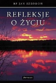 Refleksje o życiu