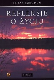 Refleksje o życiu