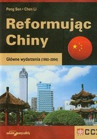 Reformując Chiny. Główne wydarzenia 1992-2004