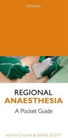 Regional Anaesthesia: A Pocket Guide