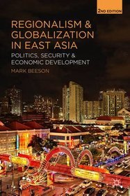 Regionalism and Globalization in East Asia