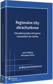 Regionalne izby obrachunkowe. Charakterystyka ustrojowa i komentarz do ustawy