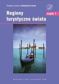 Regiony turystyczne świata. Europa tom 1