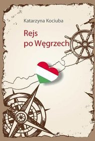 Rejs po Węgrzech