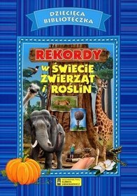 Rekordy w świecie zwierząt i roślin