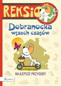 Reksio Dobranocka wszech czasów