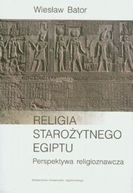 Religia starożytnego Egiptu. Perspektywa religioznawcza