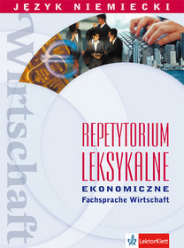 Repetytorium leksykalne ekonomiczne. Fachsprache Wirtschaft