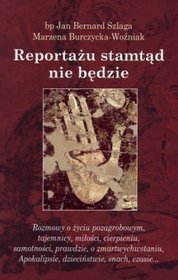 Reportażu stamtąd nie będzie