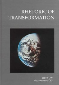 Rhetoric of transformation