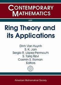 Ring Theory and its Applications