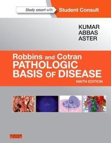 Robbins  Cotran Pathologic Basis of Disease