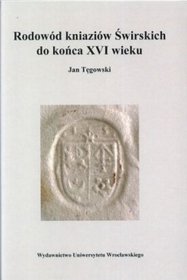 Rodowód kniaziów Świrskich do końca XVI wieku