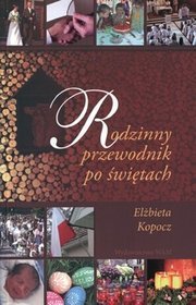 Rodzinny przewodnik po świętach