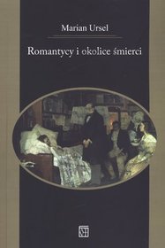 Romantycy i okolice śmierci