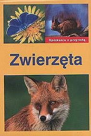 Spotkania z przyrodą Rośliny i zwierzęta