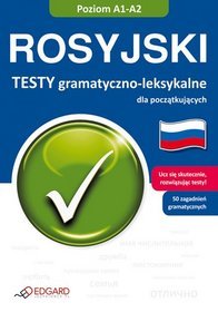 Rosyjski - Testy gramatyczno - leksykalne A1 - A2