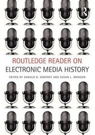 Routledge Reader on Electronic Media History