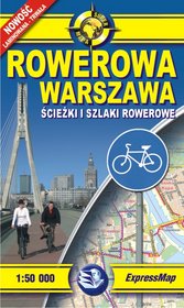 Rowerowa Warszawa Mapa ścieżek i szlaków rowerowych