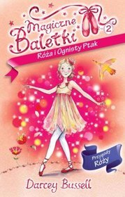 Magiczne Baletki 2 Róża i Ognisty Ptak