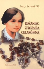 Różaniec z Rozalią Celakówną