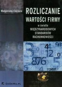 Rozliczanie wartości firmy w świetle międzynarodowych standardów rachunkowości