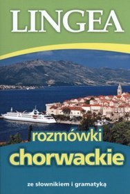 Rozmówki chorwackie ze słownikiem i gramatyką