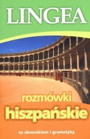 Rozmówki hiszpańskie ze słownikiem i gramatyką