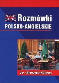 Rozmówki polsko-angielskie ze słowniczkiem