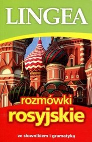 Rozmówki rosyjskie ze słownikiem i gramatyką