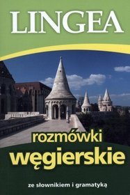 Rozmówki węgierskie ze słownikiem i gramatyką