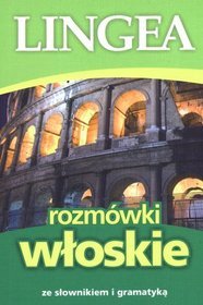 Rozmówki włoskie ze słownikiem i gramatyką