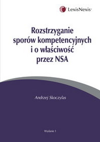 Rozstrzyganie sporów kompetencyjnych i o właściwość przez NSA