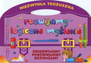 Rozwijamy logiczne myślenie Niezwykła teczuszka