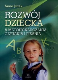 Rozwój dziecka a metody nauczania czytania i pisania