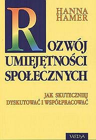 Rozwój umiejętności społecznych. Jak skutecznie współpracować i dyskutować - podręcznik, szkoła średnia