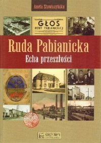 Ruda Pabianicka. Echa przeszłości