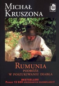 Rumunia. Podróże w poszukiwaniu diabła