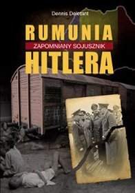 Rumunia Zapomniany Sojusznik Hitlera